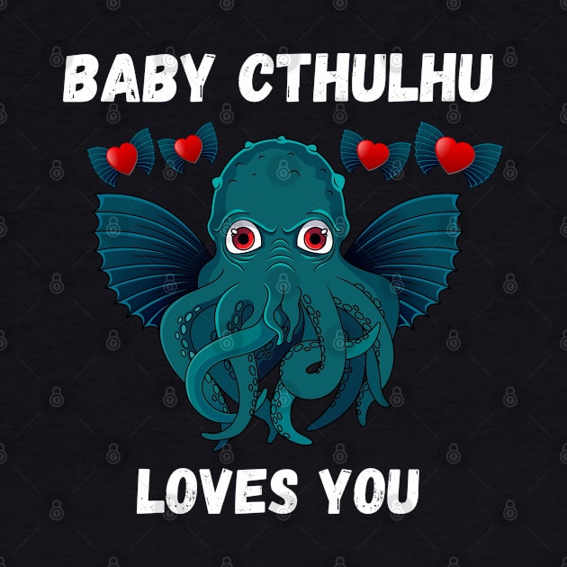 Cute Little Baby Cthulhu Loves You Design by TF Brands